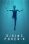 Nonton film Streaming Rising Phoenix (2020) subtitle Bahasa Indonesia