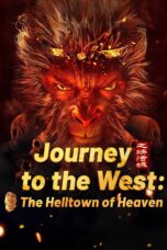 Nonton film Streaming Journey to the West: The Helltown of Heaven (2025) subtitle Bahasa Indonesia