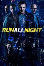 Nonton film Streaming Run All Night (2015) subtitle Bahasa Indonesia