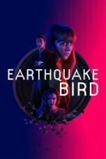 Nonton film Streaming Earthquake Bird (2019) subtitle Bahasa Indonesia