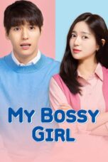 Nonton film Streaming My Bossy Girl (2019) subtitle Bahasa Indonesia