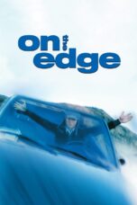 Nonton film Streaming On the Edge (2001) subtitle Bahasa Indonesia
