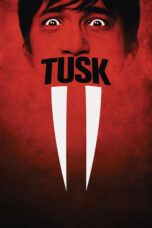 Nonton film Streaming Tusk (2014) subtitle Bahasa Indonesia