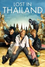 Nonton film Streaming Lost in Thailand (2012) subtitle Bahasa Indonesia