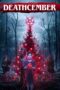Nonton film Streaming Deathcember (2019) subtitle Bahasa Indonesia