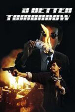 Nonton film Streaming A Better Tomorrow (1986) subtitle Bahasa Indonesia