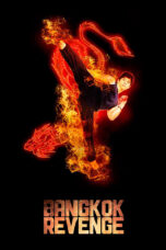 Nonton film Streaming Bangkok Revenge (2011) subtitle Bahasa Indonesia