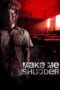 Nonton film Streaming Make Me Shudder (2013) subtitle Bahasa Indonesia