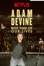 Nonton film Streaming Adam Devine: Best Time of Our Lives (2019) subtitle Bahasa Indonesia