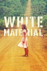 Nonton film Streaming White Material (2010) subtitle Bahasa Indonesia