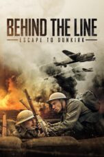 Nonton film Streaming Behind the Line: Escape to Dunkirk (2020) subtitle Bahasa Indonesia