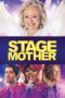 Nonton film Streaming Stage Mother (2020) subtitle Bahasa Indonesia