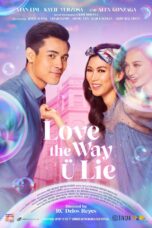 Nonton film Streaming Love the Way U Lie (2020) subtitle Bahasa Indonesia