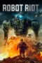 Nonton film Streaming Robot Riot (2020) subtitle Bahasa Indonesia