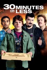 Nonton film Streaming 30 Minutes or Less (2011) subtitle Bahasa Indonesia