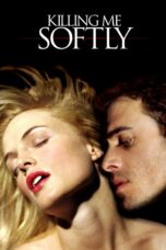 Nonton film Streaming Killing Me Softly (2002) subtitle Bahasa Indonesia