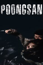 Nonton film Streaming Poongsan (2011) subtitle Bahasa Indonesia
