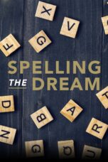 Nonton film Streaming Spelling the Dream (2020) subtitle Bahasa Indonesia