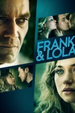 Nonton film Streaming Frank & Lola (2016) subtitle Bahasa Indonesia