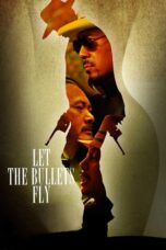 Nonton film Streaming Let the Bullets Fly (2010) subtitle Bahasa Indonesia