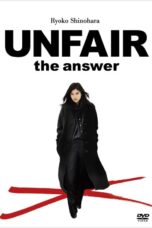 Nonton film Streaming UNFAIR: the answer (2011) subtitle Bahasa Indonesia