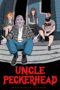 Nonton film Streaming Uncle Peckerhead (2020) subtitle Bahasa Indonesia