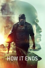 Nonton film Streaming How It Ends (2018) subtitle Bahasa Indonesia