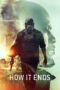 Nonton film Streaming How It Ends (2018) subtitle Bahasa Indonesia
