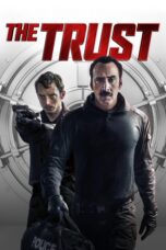 Nonton film Streaming The Trust (2016) subtitle Bahasa Indonesia