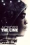 Nonton film Streaming Across the Line (2016) subtitle Bahasa Indonesia