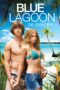 Nonton film Streaming Blue Lagoon: The Awakening (2012) subtitle Bahasa Indonesia Nonton film Streaming Blue Lagoon: The Awakening (2012) subtitle Bahasa Indonesia