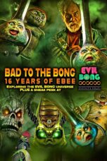 Nonton film Streaming Bad to The Bong: 16 Years of Ebee (2022) subtitle Bahasa Indonesia