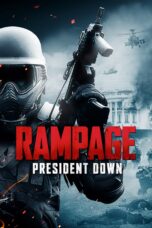 Nonton film Streaming Rampage: President Down (2016) subtitle Bahasa Indonesia
