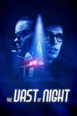 Nonton film Streaming The Vast of Night (2019) subtitle Bahasa Indonesia