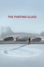 Nonton film Streaming The Parting Glass (2018) subtitle Bahasa Indonesia