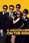 Nonton film Streaming A Millionaire on the Run (2012) subtitle Bahasa Indonesia