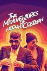 Nonton film Streaming The Misadventures of Hedi and Cokeman (2021) subtitle Bahasa Indonesia