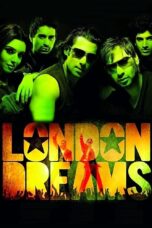Nonton film Streaming London Dreams (2009) subtitle Bahasa Indonesia