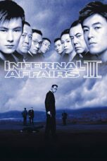 Nonton film Streaming Infernal Affairs II (2003) subtitle Bahasa Indonesia