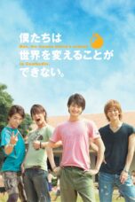 Nonton film Streaming We Can’t Change the World, But We Wanna Build a School in Cambodia (2011) subtitle Bahasa Indonesia