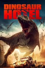 Nonton film Streaming Dinosaur Hotel (2021) subtitle Bahasa Indonesia