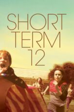 Nonton film Streaming Short Term 12 (2013) subtitle Bahasa Indonesia