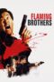 Nonton film Streaming Flaming Brothers (1987) subtitle Bahasa Indonesia