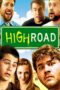 Nonton film Streaming High Road (2012) subtitle Bahasa Indonesia Nonton film Streaming High Road (2012) subtitle Bahasa Indonesia