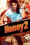 Nonton film Streaming Honey 2 (2011) subtitle Bahasa Indonesia