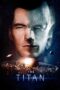 Nonton film Streaming The Titan (2018) subtitle Bahasa Indonesia