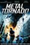 Nonton film Streaming Metal Tornado (2011) subtitle Bahasa Indonesia Nonton film Streaming Metal Tornado (2011) subtitle Bahasa Indonesia