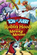 Nonton film Streaming Tom and Jerry: Robin Hood and His Merry Mouse (2012) subtitle Bahasa Indonesia