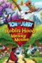 Nonton film Streaming Tom and Jerry: Robin Hood and His Merry Mouse (2012) subtitle Bahasa Indonesia