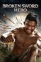 Nonton film Streaming Broken Sword Hero (2017) subtitle Bahasa Indonesia